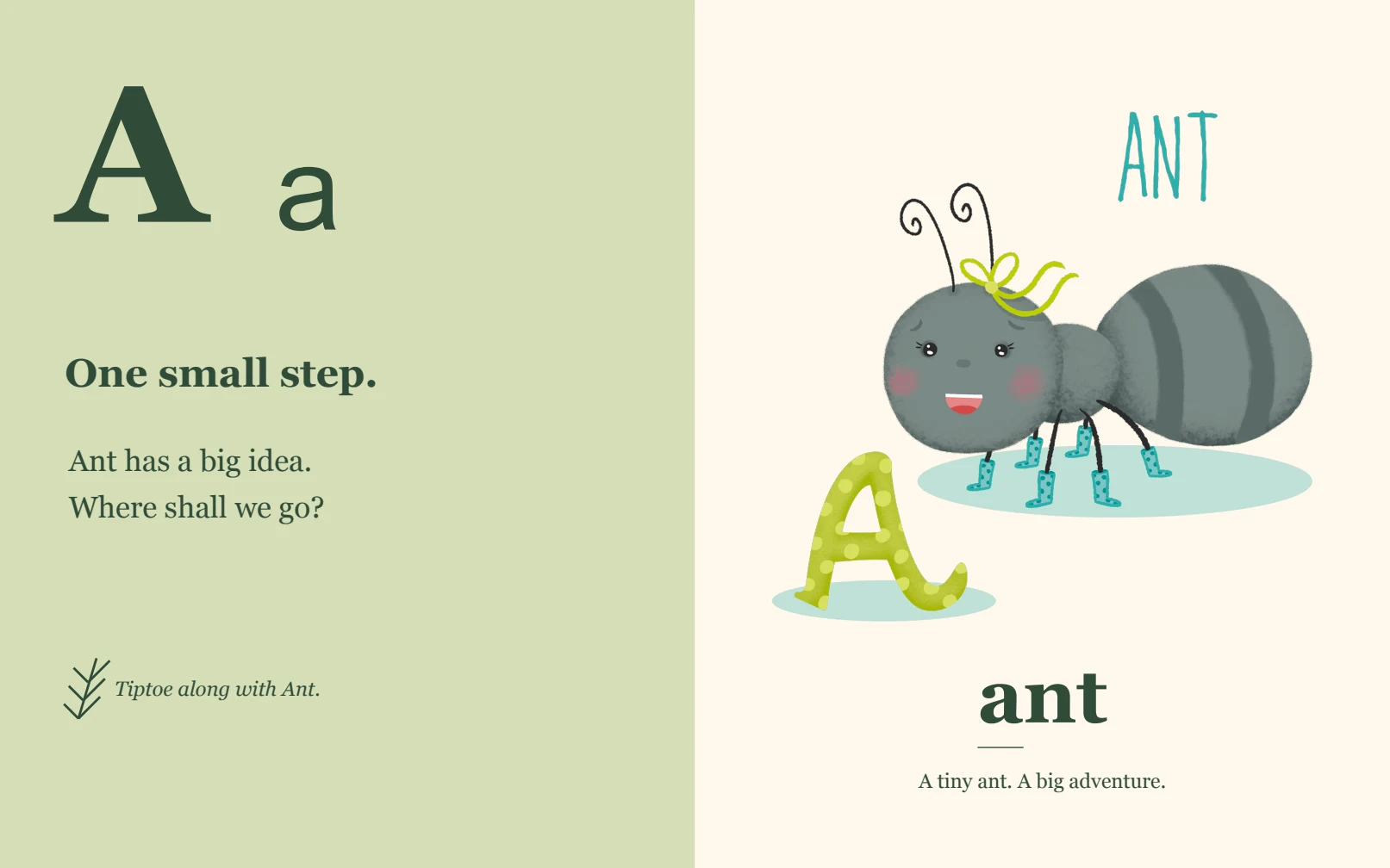 A and a: Ant has a big idea. Where shall we go? An illustrated ant appears on the facing page.